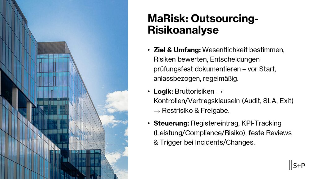 MaRisk: Outsourcing-Risikoanalyse – Wesentlichkeit, Scoring & Prüfungsfestigkeit | S+P 1 MaRisk: Outsourcing-Risikoanalyse
