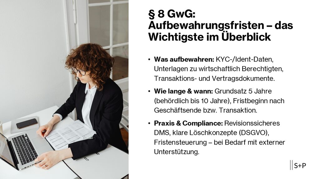 § 8 GwG: Aufbewahrungsfristen – Pflichten & Praxis | S+P 1 § 8 GwG: Aufbewahrungsfristen – Pflichten & Praxis