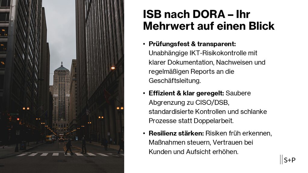 Informationssicherheitsbeauftragter nach DORA (Art. 6 Abs. 4) | S+P 1 nformationssicherheits-beauftragter nach DORA