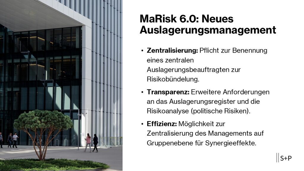 MaRisk 6.0: Was ändert sich beim Auslagerungsmanagement? | S+P 1 MaRisk 6.0: Änderungen im Auslagerungsmanagement