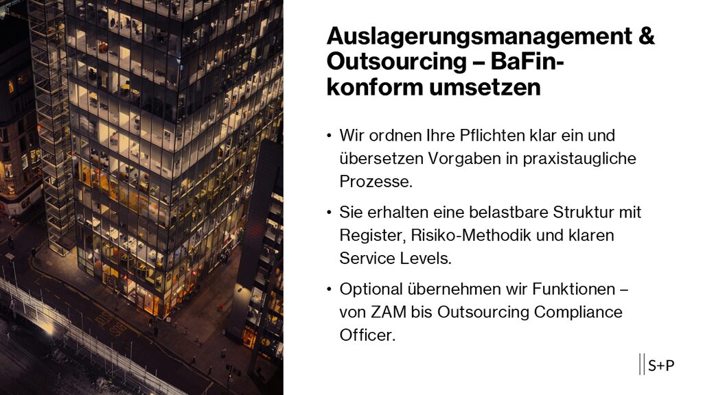 Auslagerungsmanagement & Outsourcing – BaFin-konform & effizient umsetzen | S+P 1 Auslagerungsmanagement & Outsourcing – BaFin-konform & effizient umsetzen
