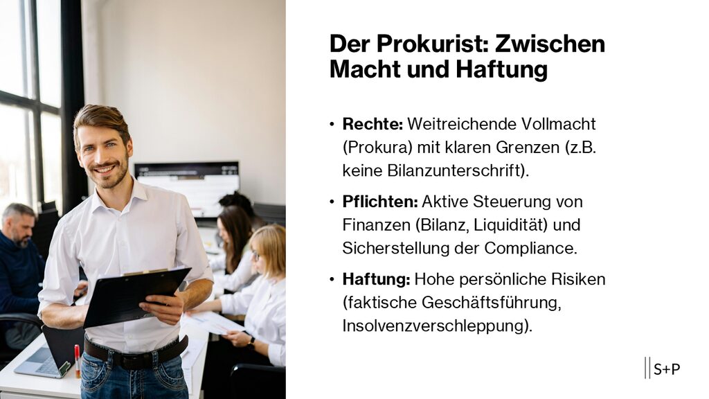 Der Prokurist, was muss beachtet werden? - Rechte, Pflichten und Haftung 1 Prokurist
