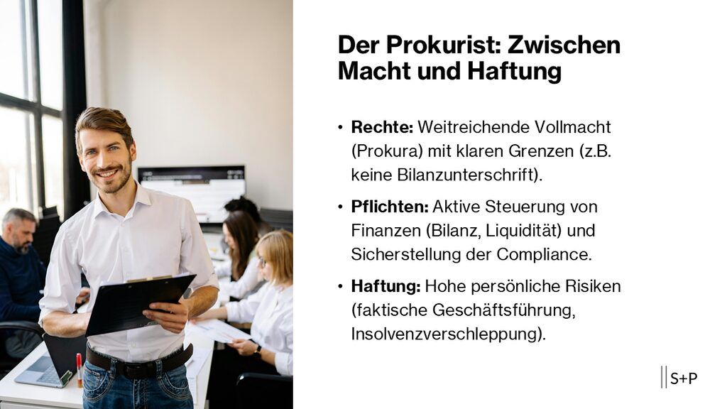 Der Prokurist, was muss beachtet werden? - Rechte, Pflichten und Haftung 1 Prokurist