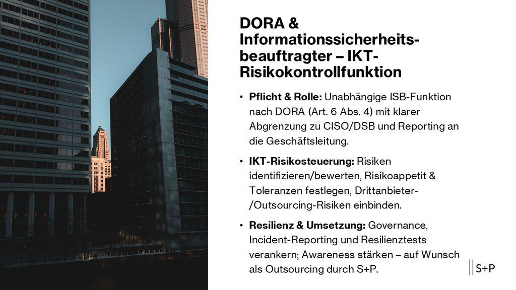 DORA & Informationssicherheitsbeauftragter – IKT-Risikokontrollfunktion im Fokus | S+P 1 DORA & Informationssicherheitsbeauftragter