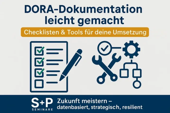 BCP - Geschäftsfortführungsplan – Definition, BIA & DORA-Pflichten 2 Effizient dokumentieren mit DORA: Checklisten, Vorlagen & Tools für Finanzunternehmen. Jetzt Umsetzung vereinfachen!